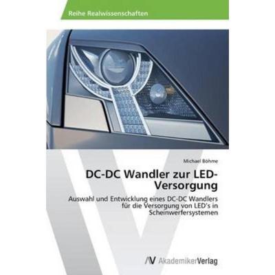 预订【德语】 DC-DC Wandler zur LED-Versorgung:Auswahl und Entwicklung eines DC-DC Wandlers für d