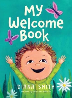 按需印刷My Welcome Book:A Children's Book Celebrating the Arrival of a New Baby[9780648997061]