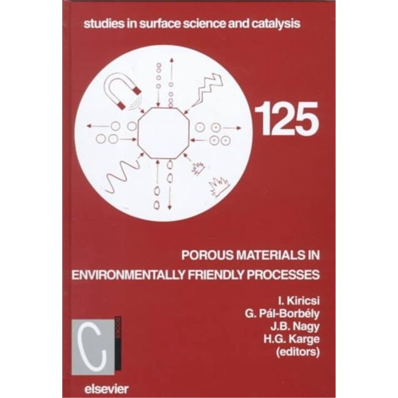 预订不退不换Porous Materials in Environmentally Friendly Processes[9780444502445]