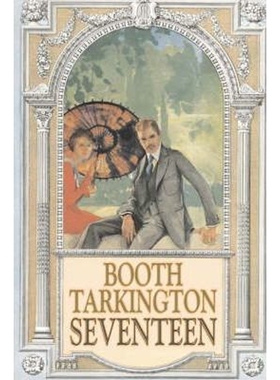 按需印刷不退不换Seventeen by Booth Tarkington, Fiction, Political, Literary, Classics[9781603123273]