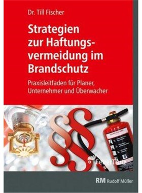 预订不退不换德语 Strategien zur Haftungsvermeidung im Brandschutz:Praxismappe für Planer, Unternehmer und ?berwacher