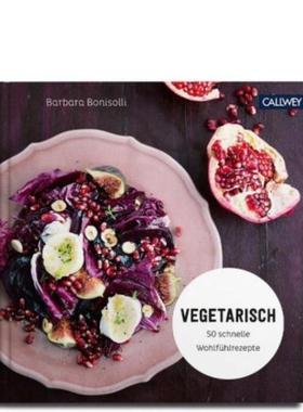 预订【德语】 Vegetarisch:50 schnelle Wohlfühlrezepte