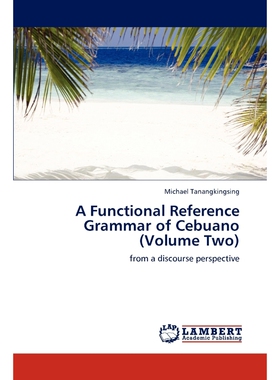 按需印刷不退不换A Functional Reference Grammar of Cebuano (Volume Two)[9783846591505]
