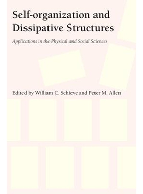按需印刷不退不换Self-Organization and Dissipative Structures[9780292741645]