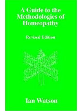按需印刷不退不换A Guide to the Methodologies of Homeopathy[9780951765760]