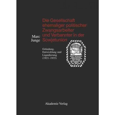 按需印刷DEG Die Gesellschaft ehemaliger politischer Zwangsarbeiter und Verbannter in der Sowjetunion[9783050045597]