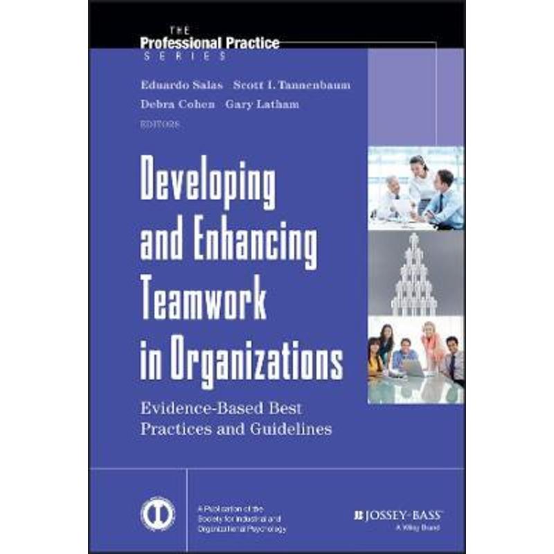 预订Developing and Enhancing Teamwork in Organizations:Evidence-based Best Practices and Guidelines-封面