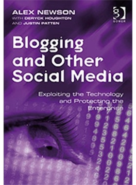 预订Blogging and Other Social Media:Exploiting the Technology and Protecting the Ent[9780566087899]