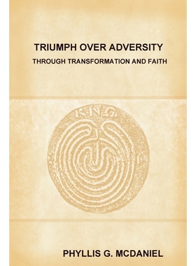 按需印刷Triumph Over Adversity Through Transformation and Faith[9781300744382]