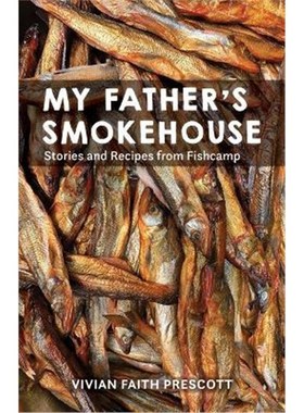 预订My Father's Smokehouse:Life at Fishcamp in Southeast Alaska