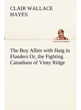 按需印刷The Boy Allies with Haig in Flanders Or, the Fighting Canadians of Vimy Ridge[9783849189297]