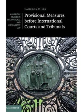 按需印刷Provisional Measures before International Courts and Tribunals[9781107125599]