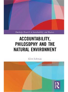 按需印刷不退不换Accountability, Philosophy and the Natural Environment[9780367481018]