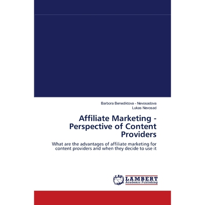 按需印刷Affiliate Marketing - Perspective of Content Providers[9783838311845]