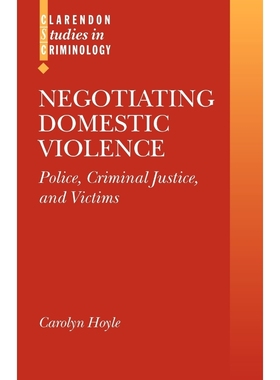 按需印刷Negotiating Domestic Violence:Police, Criminal Justice, and Victims[9780198299301]