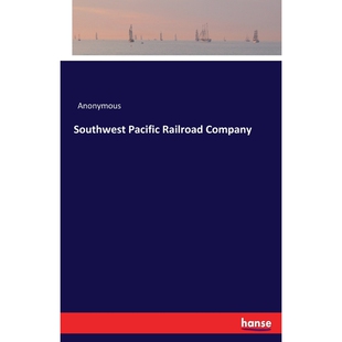 按需印刷不退不换Southwest Pacific Railroad Company[9783744727198]