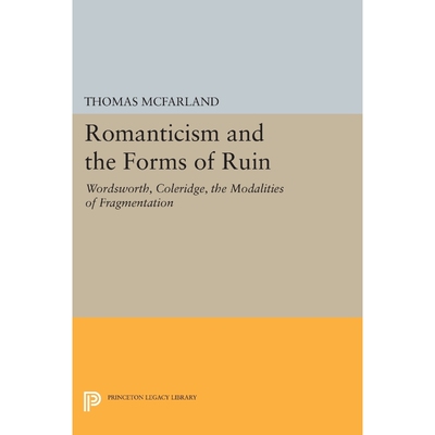 按需印刷不退不换Romanticism and the Forms of Ruin[9780691615394]