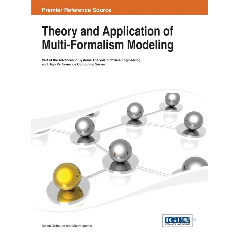 按需印刷不退不换Theory and Application of Multi-Formalism Modeling[9781466646599]