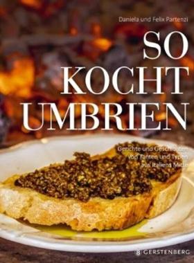 预订【德语】 So kocht Umbrien:Gerichte und Geschichten von Tanten und Typen aus Italie