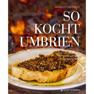 预订不退不换德语 So kocht Umbrien:Gerichte und Geschichten von Tanten und Typen aus Italie