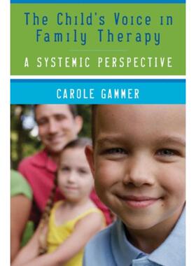 预订不退不换The Child's Voice in Family Therapy:A Systemic Perspective