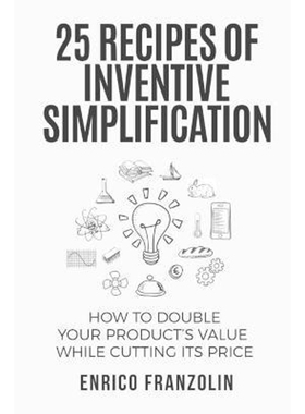 按需印刷25 Recipes Of Inventive Simplification[9781329596450]