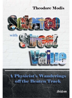 预订Science with Street Value - A Physicist's Wanderings off the Beaten Track[9783838214474]