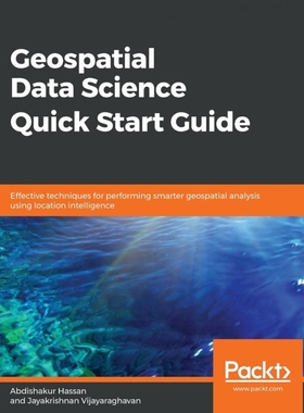 按需印刷Geospatial Data Science Quick Start Guide[9781789809411]