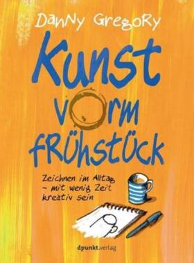 预订【德语】 Kunst vorm Frühstück:Zeichnen im Alltag - mit wenig Zeit kreativ sein