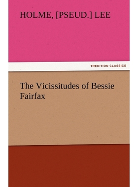 按需印刷The Vicissitudes of Bessie Fairfax[9783842483255]