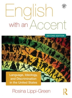 按需印刷English with an Accent:Language, Ideology and Discrimination in the United States[9780415559119]