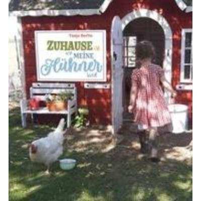 预订【德语】 Zuhause ist, wo meine Hühner sind:Geschichten und kreative Ideen rund ums
