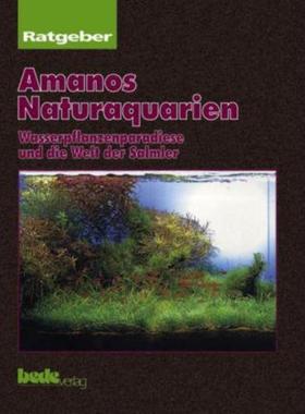 预订【德语】 Ratgeber Amanos Naturaquarien:Wasserpflanzenparadiese und die Welt der Sa