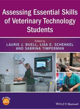 按需印刷不退不换Assessing Essential Skills of Veterinary Technology Students[9781119042112]