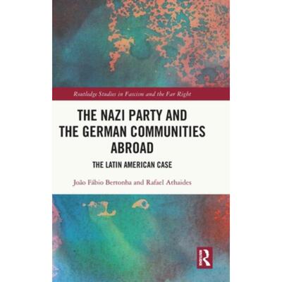 按需印刷TF The Nazi Party and the German Communities Abroad[9781032340500]