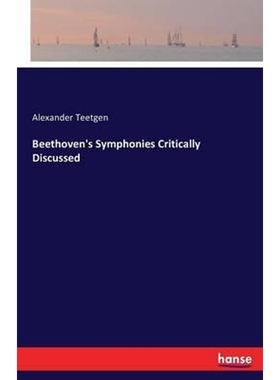 按需印刷Beethoven's Symphonies Critically Discussed[9783742881700]