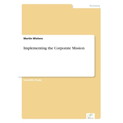 按需印刷Implementing the Corporate Mission[9783838619859]