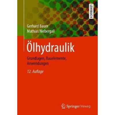 预订【德语】 Ölhydraulik:Grundlagen, Bauelemente, Anwendungen
