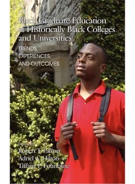 按需印刷Inside the Experiences of Black Students in Graduate and Professional Education at HBCUs[9781617358517]