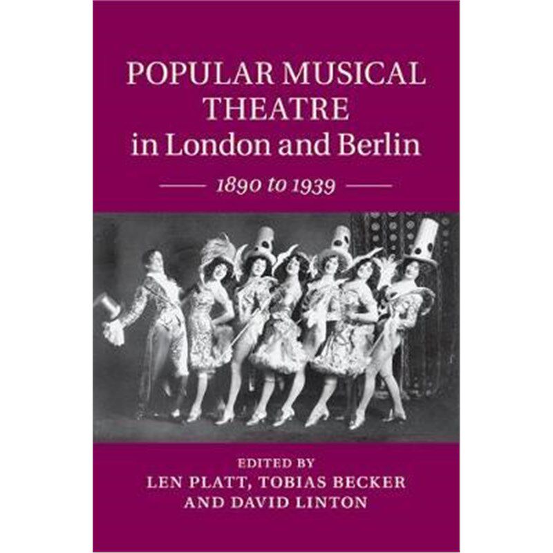 按需印刷不退不换Popular Musical Theatre in London and Berlin:1890 to 1939[9781108458238]