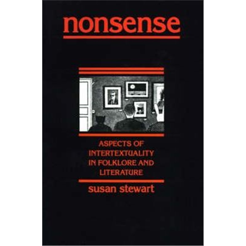 按需印刷Nonsense:Aspects of Intertextuality in Folklore and Literature[9780801839818]