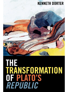 按需印刷不退不换The Transformation of Plato's Republic[9780739111888]