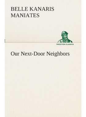 按需印刷不退不换Our Next-Door Neighbors[9783849509149]