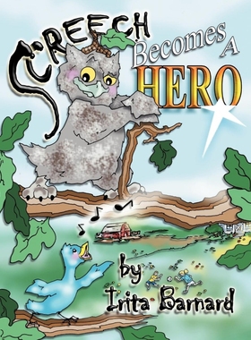 按需印刷Screech Becomes a Hero[9781449765545]