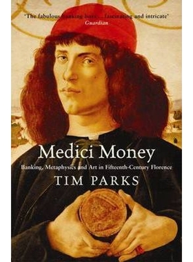 预订Medici Money:Banking, metaphysics and art in fifteenth-century Florence