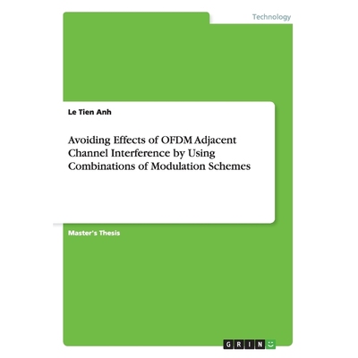 预订Avoiding Effects of OFDM Adjacent Channel Interference by Using Combinations of Modulation Schemes