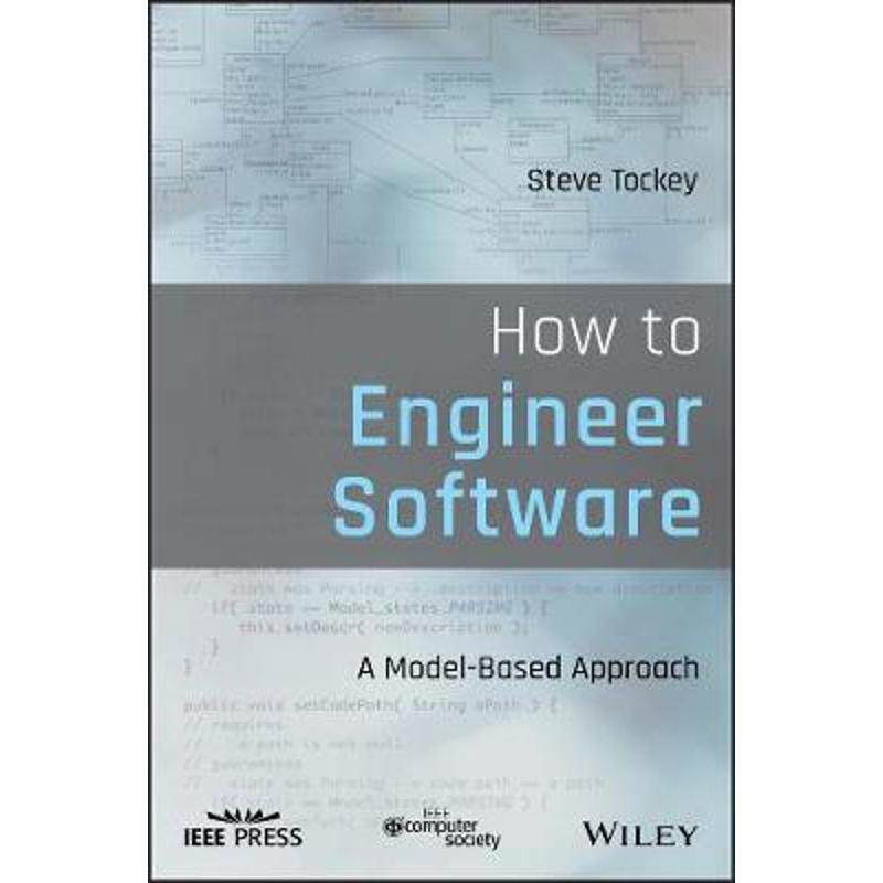 按需印刷不退不换How to Engineer Software:A Model-Based Approach[9781119546627]