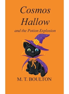 按需印刷Cosmos Hallow and the Potion Explosion[9781787190405]