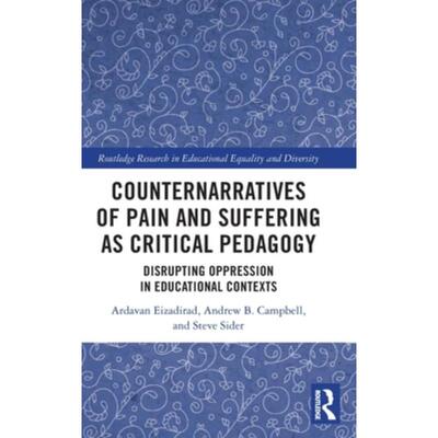 按需印刷TF Counternarratives of Pain and Suffering as Critical Pedagogy[9781032070858]