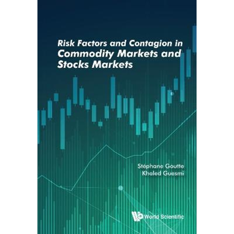 按需印刷Risk Factors and Contagion in Commodity Markets and Stocks Markets[9789811210235]